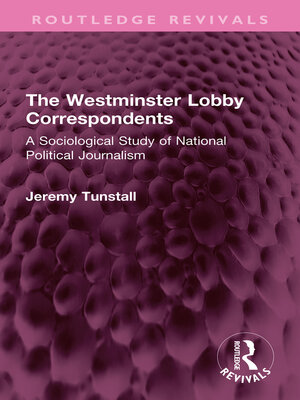 cover image of The Westminster Lobby Correspondents